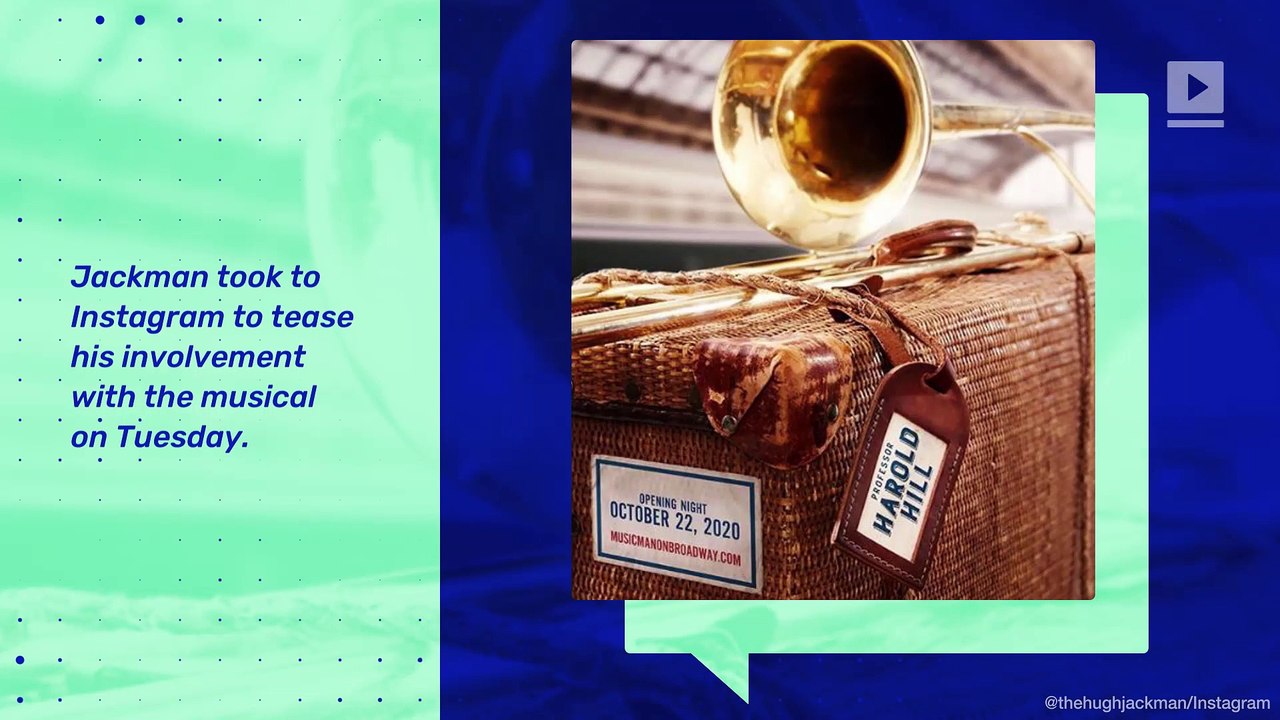 Hugh Jackman to Star in Broadway 'Music Man' Revival