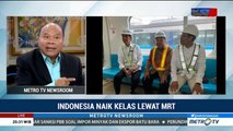 Indonesia Naik Kelas Lewat MRT