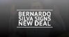 Bernardo Silva signs new deal with Man City