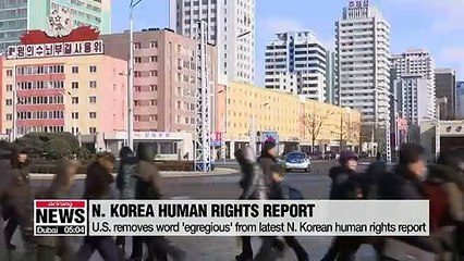 U.S. removes word 'egregious' from N. Korea human rights report