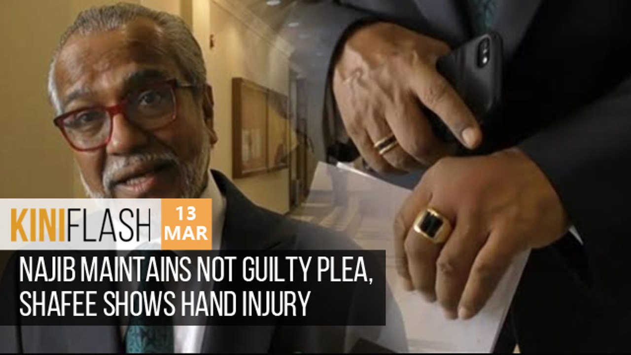 Najib maintains not guilty plea, Shafee shows hand injury _ KiniFlash - 13 Mar