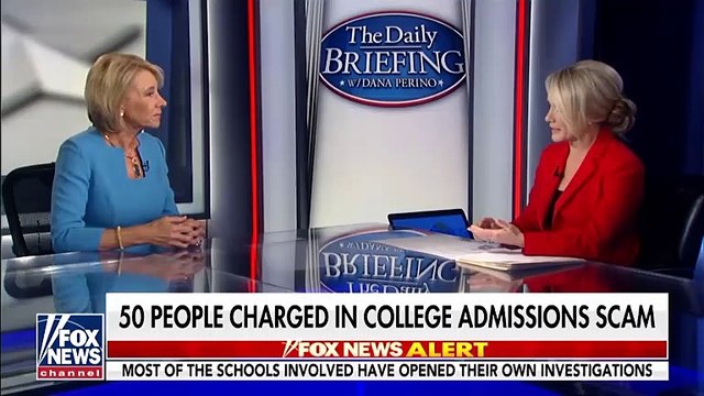 Betsy Devos Says College Admissions Scam Is Not Fair In Fox News Interview
