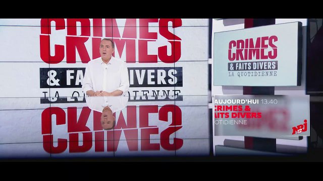 Crimes et faits divers la quotidienne - NRJ12 - 14 mars - Jean-marc Morandini - bande annonce