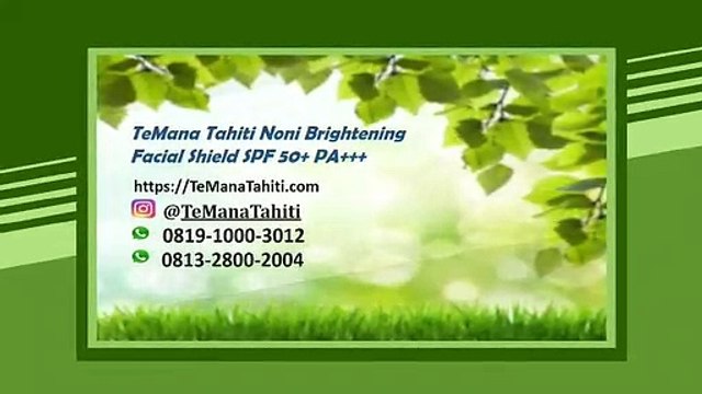 TERBAIK!!!, SPF 50+ PAA+++ Pencerah Wajah TeMana Tahiti Brightening 100% Alami