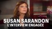 Susan Sarandon, l'interview engagée