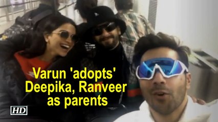 Varun 'adopts' Deepika, Ranveer as parents