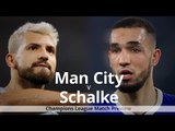 Manchester City v Schalke - Champions League Match Preview