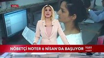 Nöbetçi Noter 6 Nisan'da Başlıyor