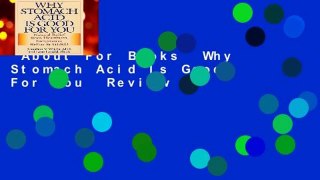 About For Books  Why Stomach Acid Is Good For You  Review