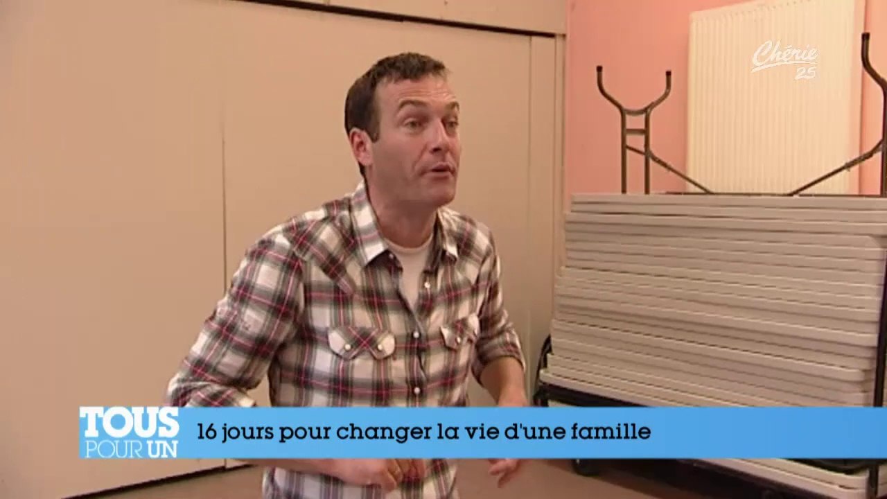 TOUS POUR UN - 16 JOURS POUR CHANGER LA VIE D'UNE FAMILLE_