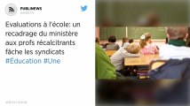 Evaluations à l'école: un recadrage du ministère aux profs récalcitrants fâche les syndicats