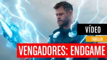 Vengadores: Endgame -  Tráiler Oficial en español