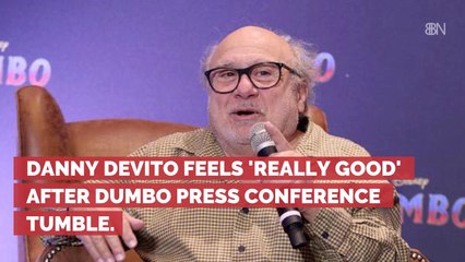 Danny Devito Better After Dumbo Fall
