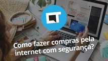 Como fazer compras pela internet com segurança?