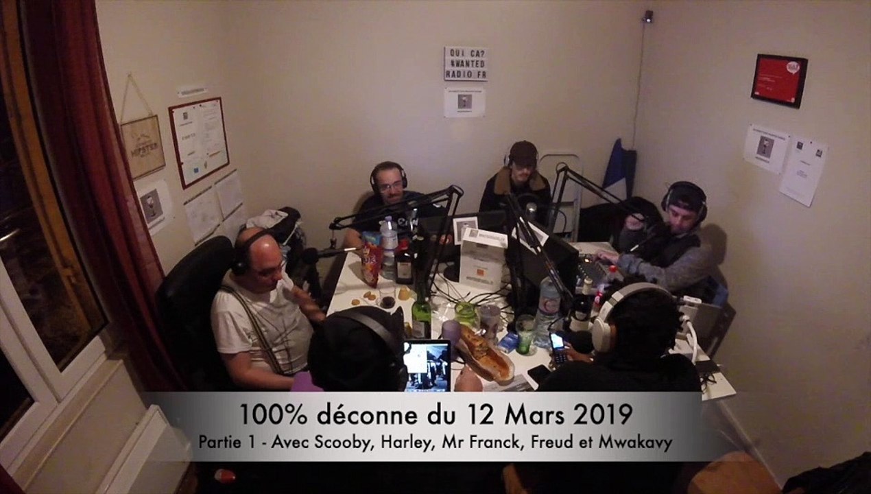 100% déconne du 12/03/2019, partie 1