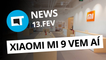 Xiaomi Mi 9 vem aí; Anúncios em vídeo no Facebook e + [CT News]