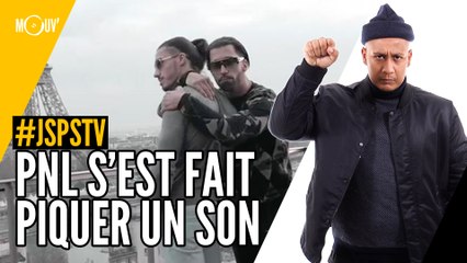 Je sais pas si t’as vu... PNL s’est fait piquer un son