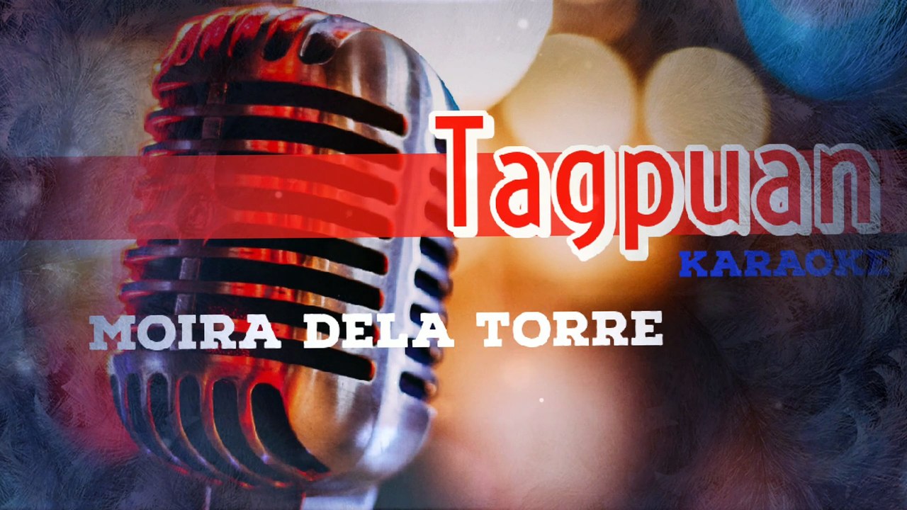 Tagpuan (karaoke) Moira Dela Torre