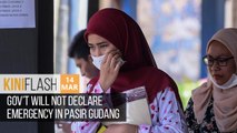 Gov't will not declare emergency in Pasir Gudang _ KiniFlash - 14 Mar