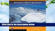 Denali s West Buttress: A Climber s Guide  For Kindle