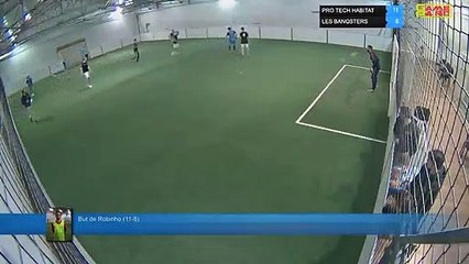 But de Robinho (11-8) - PRO TECH HABITAT Vs LES BANQSTERS - 14/03/19 21:00 - LIGUE 1
