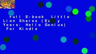 Full E-book  Little Lion Shares (Early Years: Hello Genius)  For Kindle