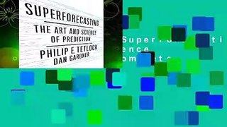 Full E-book  Superforecasting: The Art and Science of Prediction Complete
