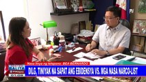 DILG, tiniyak na sapat ang ebidensya vs mga nasa narco-list