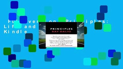 Full version  Principles: Life and Work  For Kindle