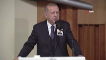 Cumhurbaşkanı Erdoğan : 