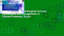 Full E-book  Medical-Surgical Nursing: Assessment and Management of Clinical Problems, Single