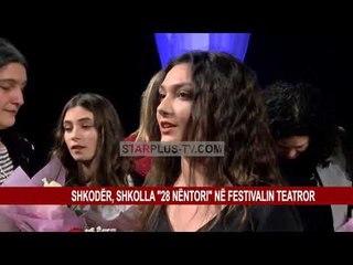 SHKODËR, SHKOLLA “28 NËNTORI” NË FESTIVALIN TEATROR