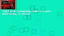 Full E-book  Hematology: Basic Principles and Practice, 7e  Review
