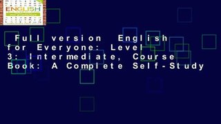 Full version  English for Everyone: Level 3: Intermediate, Course Book: A Complete Self-Study