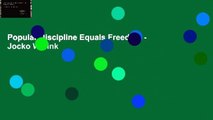 Popular Discipline Equals Freedom - Jocko Willink