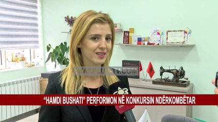 “HAMDI BUSHATI” PERFORMON NË KONKURSIN NDËRKOMBËTAR