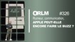 ORLM-326: Rumeur, communication, Apple peut-elle encore faire le buzz ?