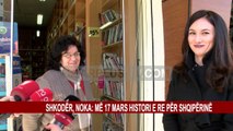 SHKODËR, NOKA: MË 17 MARS HISTORI E RE PËR SHQIPËRINË