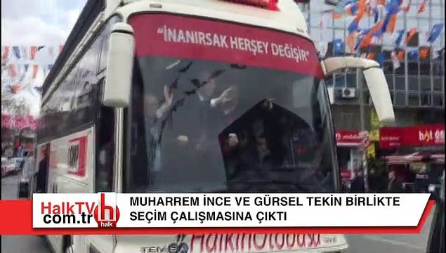 Muharrem İnce ve Gürsel Tekin birlikte seçim çalışmasına çıktı
