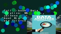 Full E-book  Data Analytics: What Every Business Must Know About Big Data And Data Science  Review