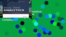 Full E-book  Real-Time Analytics: Techniques to Analyze and Visualize Streaming Data Complete