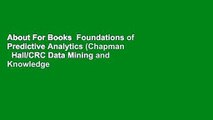 About For Books  Foundations of Predictive Analytics (Chapman   Hall/CRC Data Mining and Knowledge