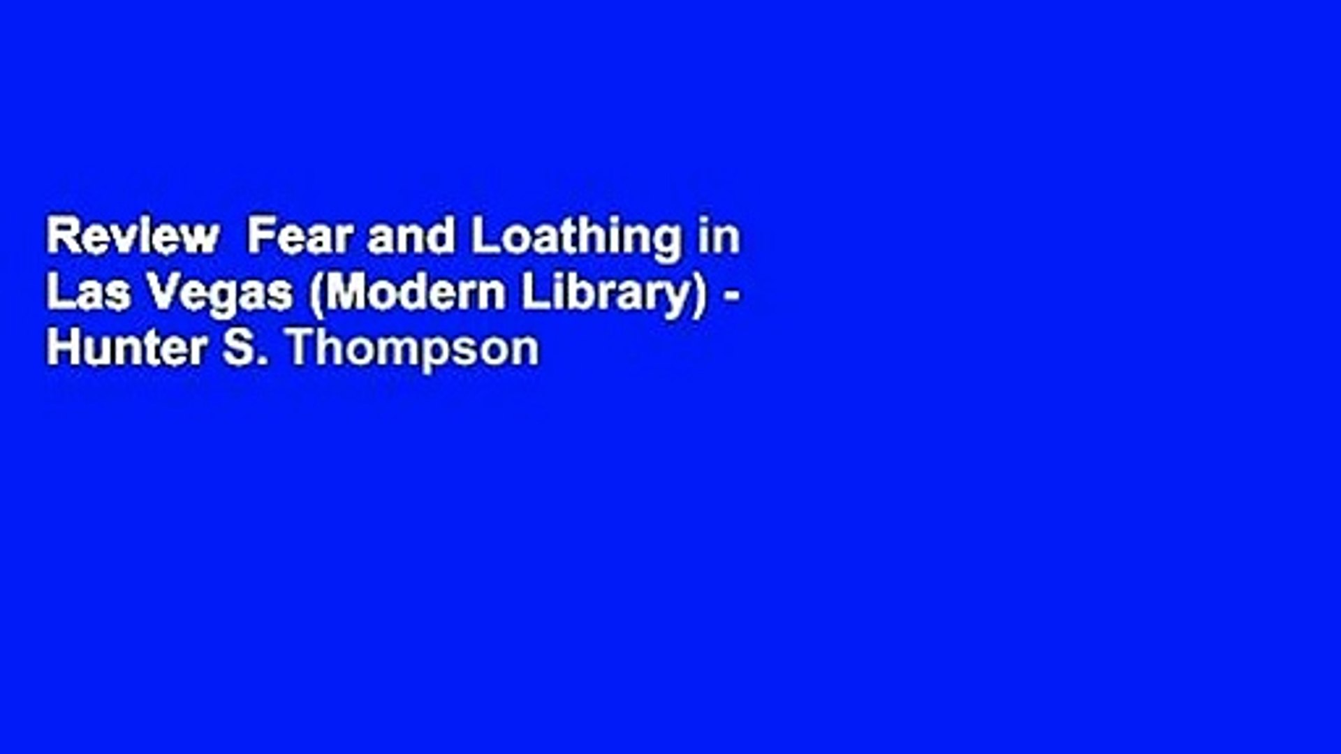 Review Fear And Loathing In Las Vegas Modern Library Hunter S Thompson Video Dailymotion