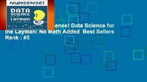 Full E-book  Numsense! Data Science for the Layman: No Math Added  Best Sellers Rank : #5