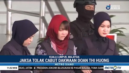 Pembunuhan Kim Jong-nam, Jaksa Tolak Cabut Dakwaan Doan