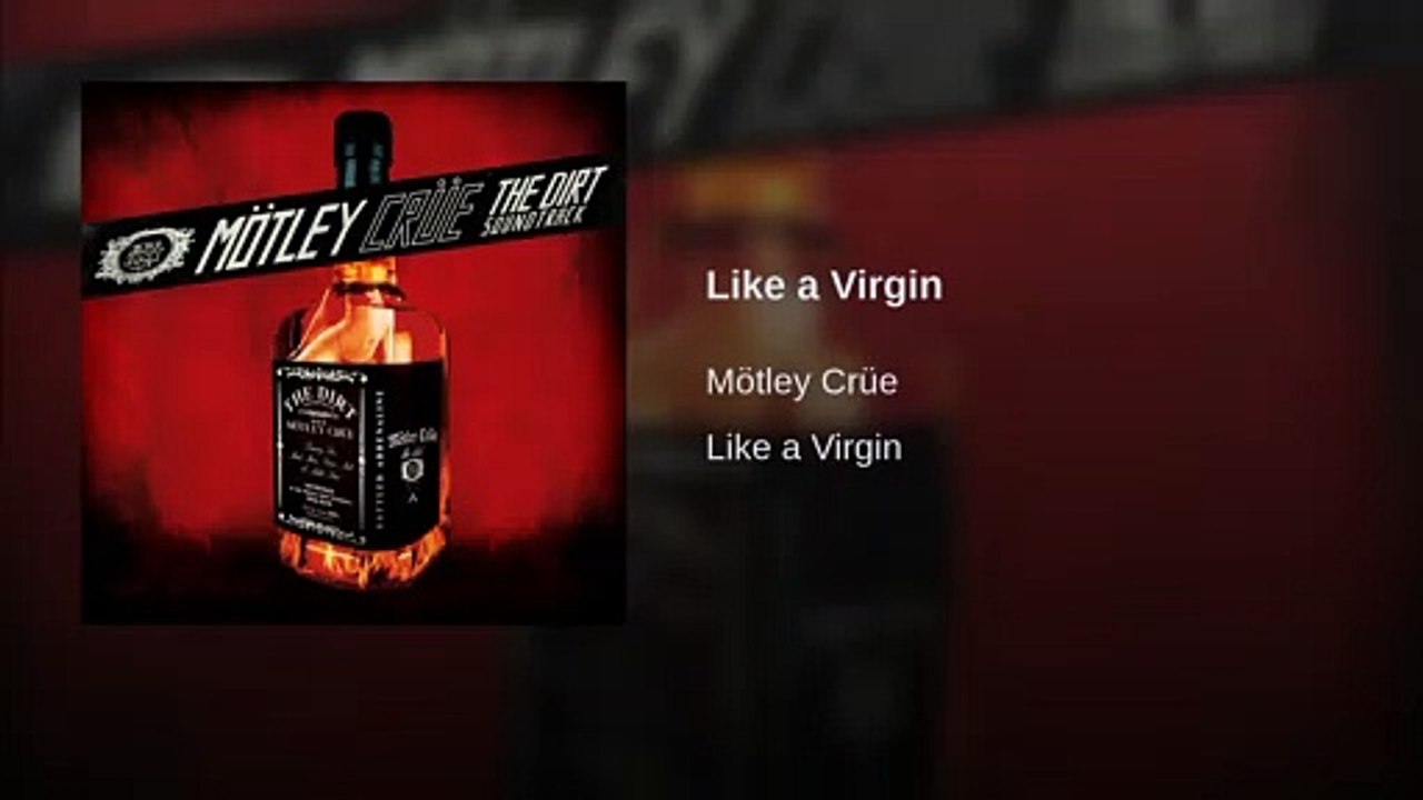 Mötley Crüe : Like A Virgin - Madonna Cover The Dirt Soundtrack