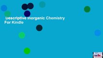 Descriptive Inorganic Chemistry  For Kindle