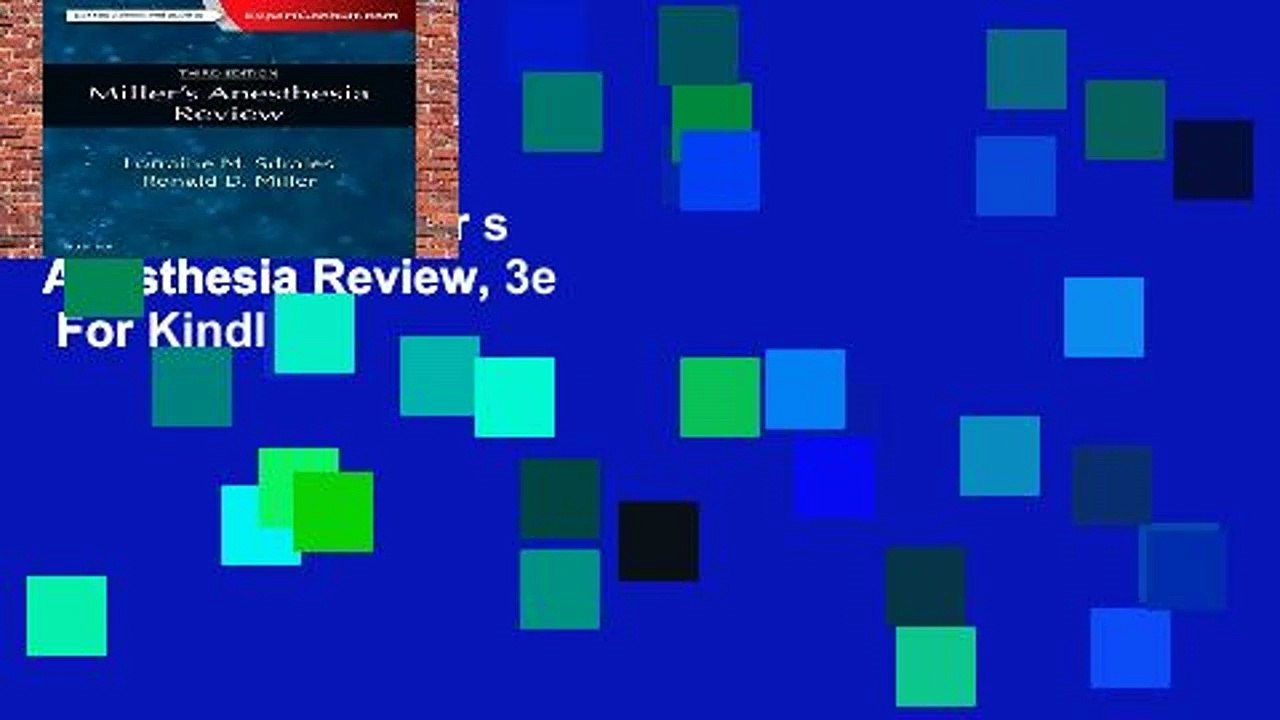 Full E-book  Miller s Anesthesia Review, 3e  For Kindle
