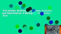 Full version  Business Intelligence, Analytics, and Data Science: A Managerial Perspective  Best
