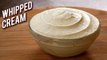 How to Make Whipped Cream At Home - Homemade Whipped Cream For Icing - Bhumika